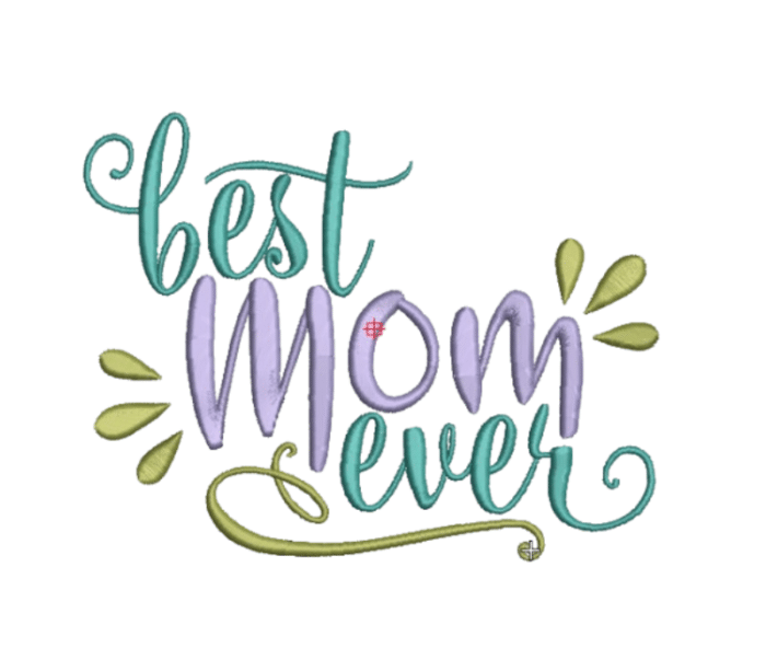 Best Mom Ever Embroidery Design