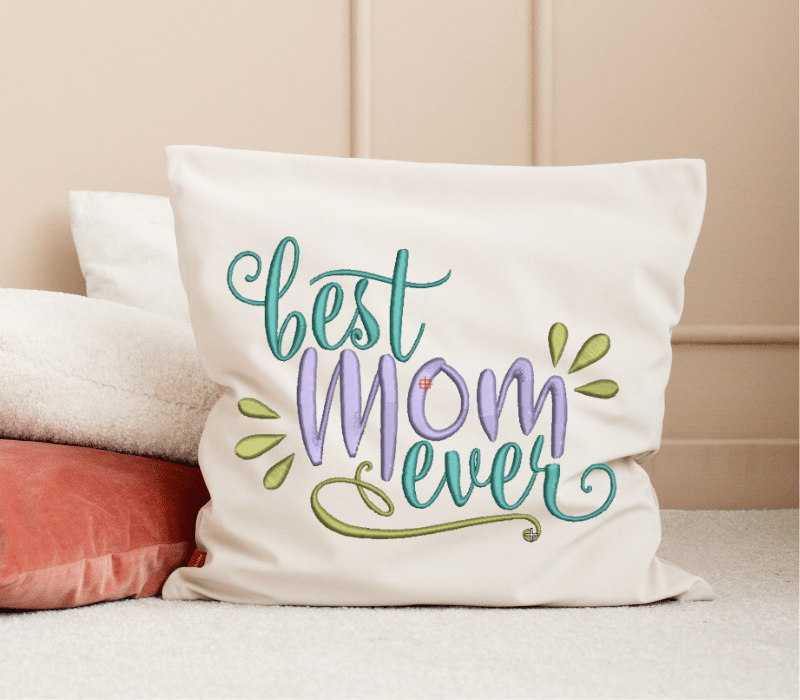 Best Mom Ever Embroidery Design